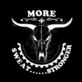 More sweat and stronger